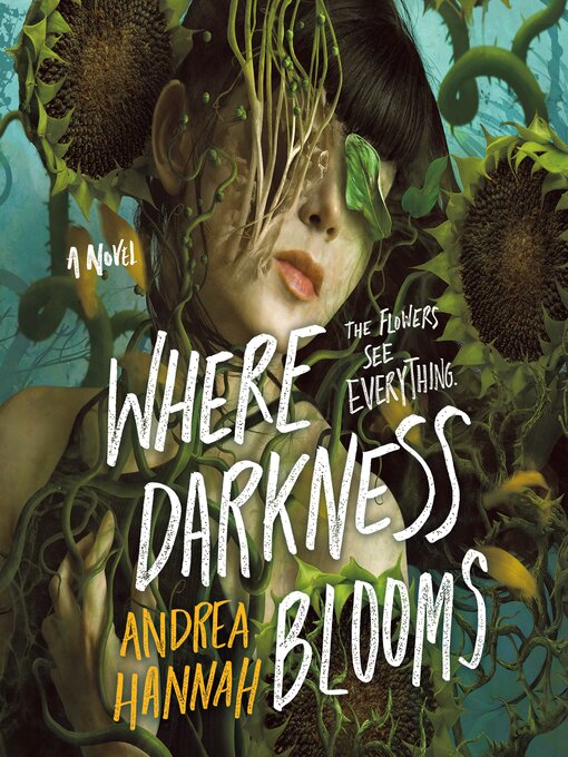 Title details for Where Darkness Blooms by Andrea Hannah - Available